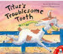 Titus's Troublesome Tooth