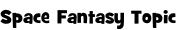 Space Fantasy Topic