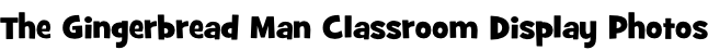 The Gingerbread Man Classroom Display Photos