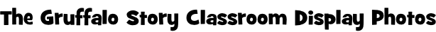 The Gruffalo Story Classroom Display Photos