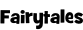 Fairytales