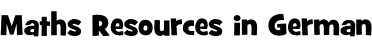 Maths Resources in German