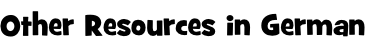 Other Resources in German