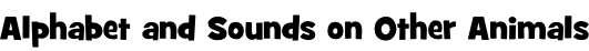Alphabet and Sounds on Other Animals