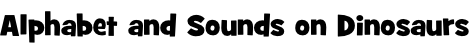 Alphabet and Sounds on Dinosaurs