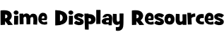 Rime Display Resources