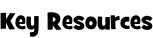 Key Resources