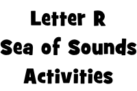 Letter R Sea of Sounds Activities