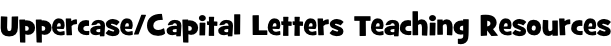 Uppercase/Capital Letters Teaching Resources