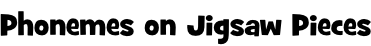 Phonemes on Jigsaw Pieces