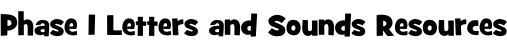 Phase 1 Letters and Sounds Resources
