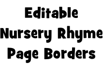 Editable Nursery Rhyme Page Borders