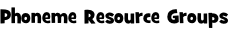 Phoneme Resource Groups