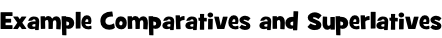Example Comparatives and Superlatives