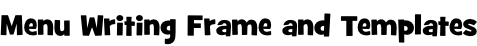 Menu Writing Frame and Templates