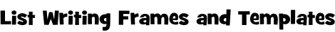 List Writing Frames and Templates