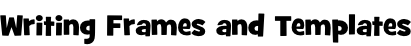 Writing Frames and Templates
