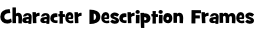 Character Description Frames