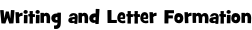 Writing and Letter Formation