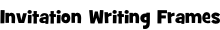 Invitation Writing Frames
