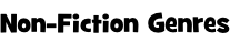 Non-Fiction Genres