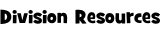 Division Resources