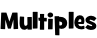 Multiples