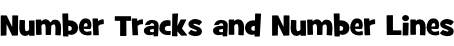 Number Tracks and Number Lines