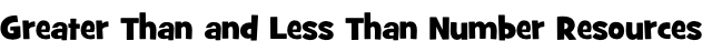 Greater Than and Less Than Number Resources