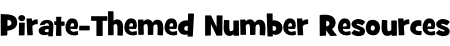 Pirate-Themed Number Resources