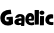 Gaelic