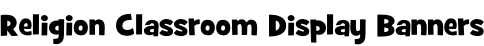 Religion Classroom Display Banners