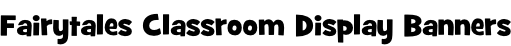Fairytales Classroom Display Banners