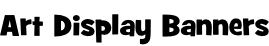 Art Display Banners