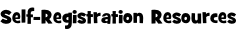Self-Registration Resources