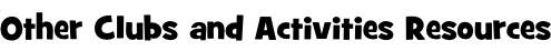 Other Clubs and Activities Resources