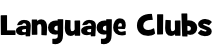 Language Clubs