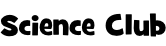 Science Club
