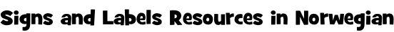 Signs and Labels Resources in Norwegian