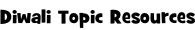 Diwali Topic Resources