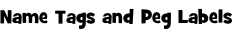 Name Tags and Peg Labels