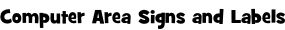 Computer Area Signs and Labels