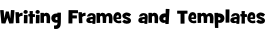 Writing Frames and Templates