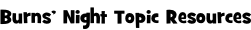 Burns’ Night Topic Resources
