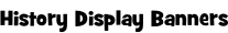History Display Banners
