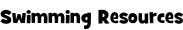 Swimming Resources