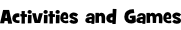 Activities and Games