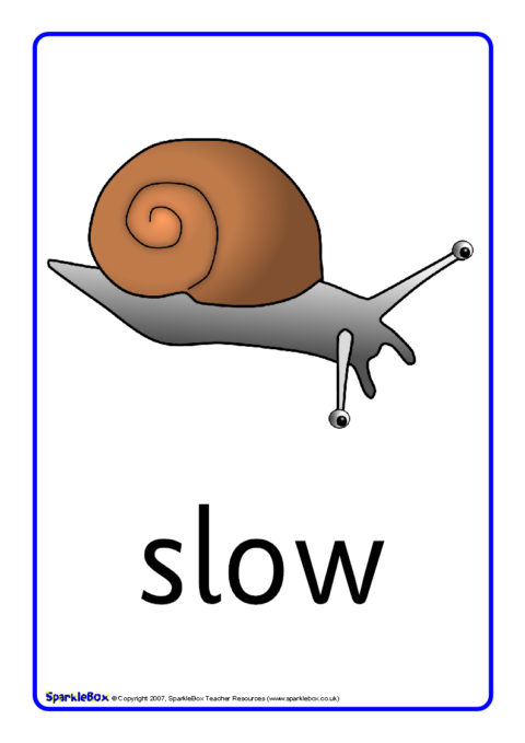 Мов слоу. Slow слово. Slow картинка для детей. Fast Slow карточки по английскому. Слово Slow рисунок.